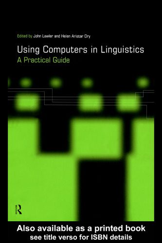 دانلود نسخه کامل کتاب Using Computers in Linguistics: A Practical Guide