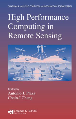دانلود نسخه کامل کتاب High Performance Computing in Remote Sensing (Chapman & Hall Crc Computer & Information Science Series)