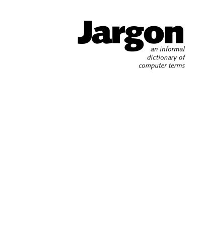 دانلود نسخه کامل کتاب Jargon: An Informal Dictionary of Computer Terms