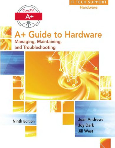 دانلود نسخه کامل کتاب CompTIA A+ Guide to Hardware: Managing, Maintaining, and Troubleshooting