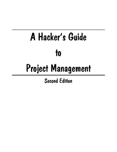 دانلود نسخه کامل کتاب Hacker’s Guide to Project Management, Second Edition (COMPUTER WEEKLY PROFESSIONAL) (Computer Weekly Professional)