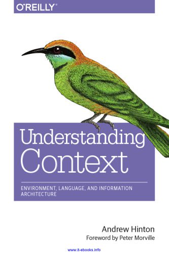 دانلود نسخه کامل کتاب Understanding Context: Environment, Language, and Information Architecture