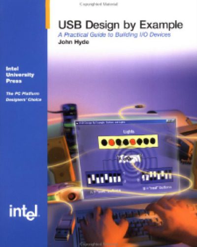 دانلود نسخه کامل کتاب USB design by example: a practical guide to building IO devices