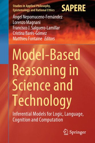 دانلود نسخه کامل کتاب Model-based reasoning in science and technology : inferential models for logic, language, cognition and computation