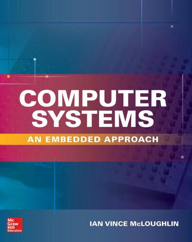 دانلود نسخه کامل کتاب Computer Systems: An Embedded Approach (ELECTRONICS)