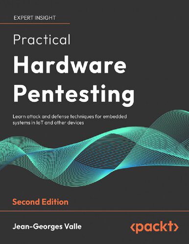 دانلود نسخه کامل کتاب Practical Hardware Pentesting, 2nd edition (Early Release)