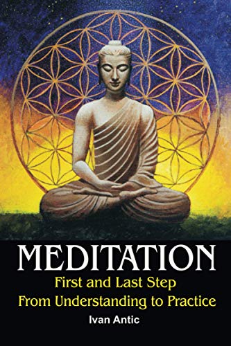 دانلود نسخه کامل کتاب Meditation: First and Last Step – From Understanding to Practice – + PDF