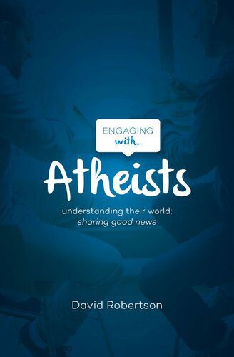 دانلود نسخه کامل کتاب Engaging with Atheists, Understanding their World, Sharing Good News – + Pdf