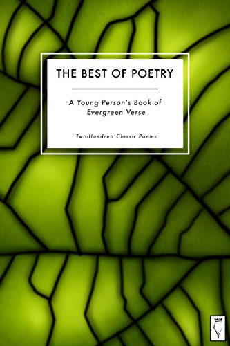 دانلود نسخه کامل کتاب The Best of Poetry: A Young Person’s Book of Evergreen Verse: Two-Hundred Classic Poems – + Pdf