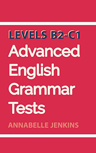 دانلود نسخه کامل کتاب Advanced English Grammar Tests: Levels B2-C1 Kindle Edition – + PDF
