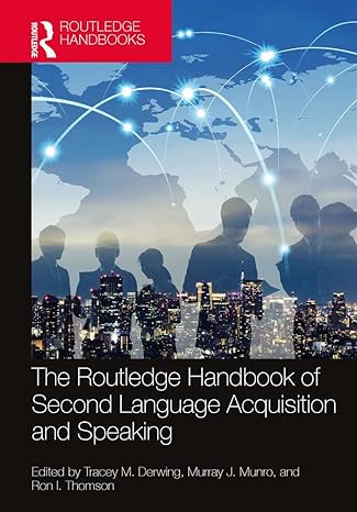 دانلود نسخه کامل کتاب The Routledge Handbook of Second Language Acquisition and Speaking (The Routledge Handbooks in Second Language Acquisition) – PDF