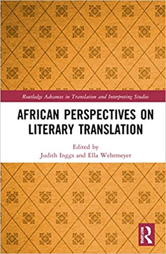 دانلود نسخه کامل کتاب African Perspectives on Literary Translation (Routledge Advances in Translation and Interpreting Studies) – PDF