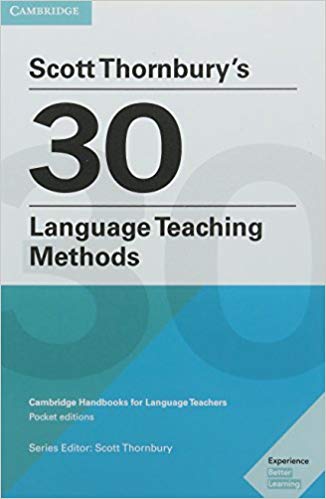 دانلود نسخه کامل کتاب Scott Thornbury’s 30 Language Teaching Methods: Cambridge Handbooks for Language Teachers – + pdf