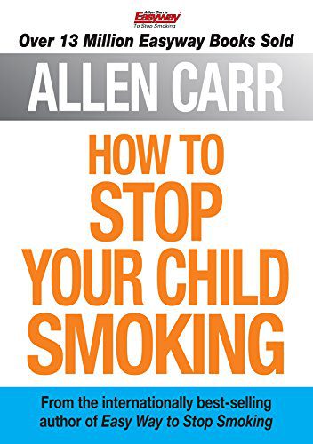 دانلود نسخه کامل کتاب How to Stop Your Child Smoking (Allen Carr’s Easyway Book 13) – + Pdf