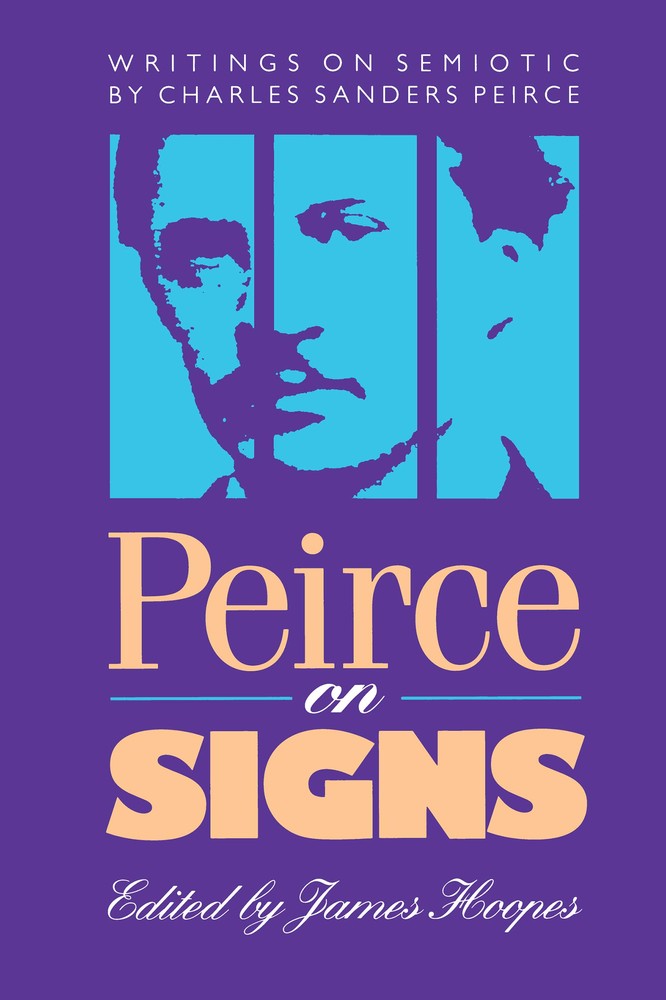 دانلود نسخه کامل کتاب Peirce on Signs: Writings on Semiotic by Charles Sanders Peirce – Pdf