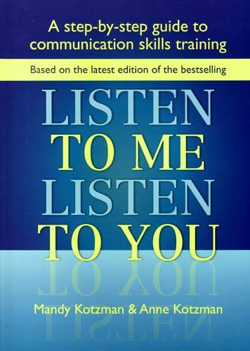 دانلود نسخه کامل کتاب Listen to Me, Listen to You: A Step-by-Step Guide to Communication Skills Training – PDF