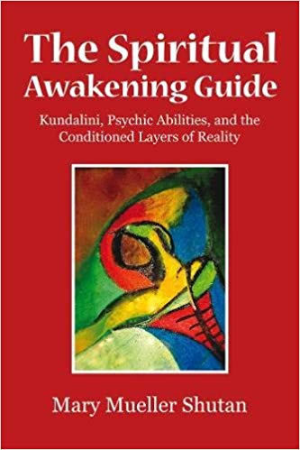 دانلود نسخه کامل کتاب The Spiritual Awakening Guide: Kundalini, Psychic Abilities, and the Conditioned Layers of Reality