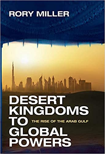 دانلود نسخه کامل کتاب Desert Kingdoms to Global Powers: The Rise of the Arab Gulf – Pdf