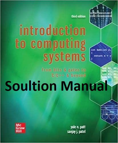 دانلود نسخه کامل کتاب [Soultion Manual] Introduction to Computing Systems: From Bits & Gates to C/C++ & Beyond (3rd edition) – Word