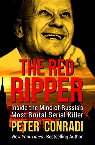 دانلود نسخه کامل کتاب The Red Ripper: Inside the Mind of Russia’s Most Brutal Serial Killer