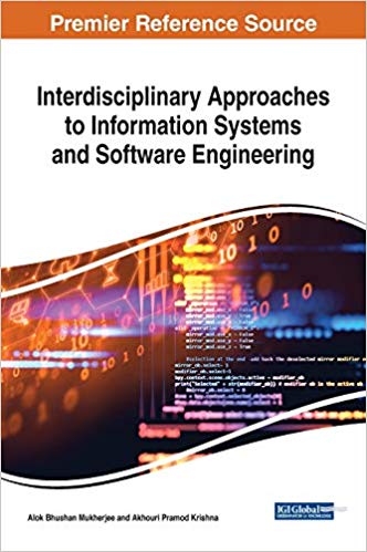 دانلود نسخه کامل کتاب Interdisciplinary Approaches to Information Systems and Software Engineering (Advances in Systems Analysis, Software Engineering, and High Performance Computing)
