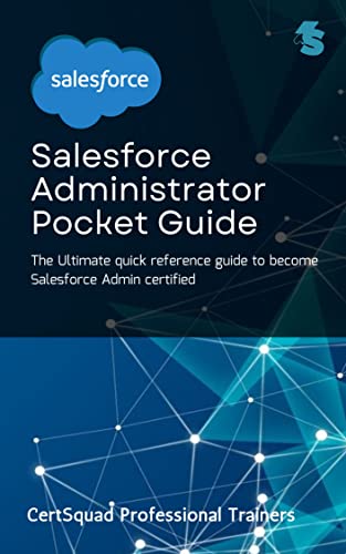 دانلود نسخه کامل کتاب Salesforce Administrator Pocket Guide: The ultimate quick reference visual guide to become Salesforce Admin certified – + Pdf