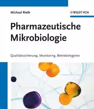 دانلود کتاب Pharmazeutische Mikrobiologie: Qualitatssicherung, Monitoring, Betriebshygiene – Pharmazeutische Mikrobiologie: Qualitatssicherung، Monitoring، Betriebshygiene