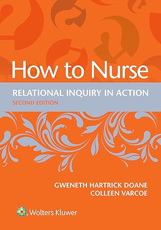 دانلود کتاب How to Nurse: Relational Inquiry in Action (2nd Edition)