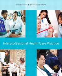 دانلود کتاب Interprofessional Healthcare Practice BY Coffey