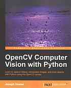 دانلود کتاب OpenCV Computer Vision with Python – OpenCV Computer Vision با پایتون
