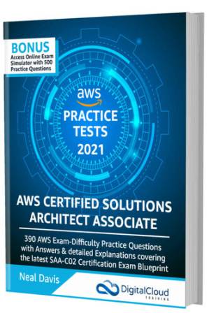 دانلود کتاب AWS Certified Solutions Architect Associate Practice Tests 2021 [SAA-C02]: 390 AWS Practice Exam Questions with Answers & detailed Explanations – AWS Certified Solutions Architect Associate Practice Tests 2021 [SAA-C02]: 390 سؤال امتحان تمرینی AWS با پاسخ و توضیحات مفصل