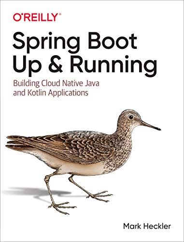 دانلود کتاب Spring Boot: Up and Running: Building Cloud Native Java and Kotlin Applications – Spring Boot: Up and Running: Building Cloud Native Java and Kotlin Applications