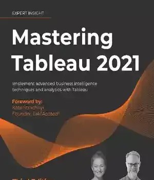 دانلود کتاب Mastering Tableau 2021 – Mastering Tableau 2021