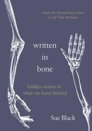 دانلود کتاب Written in Bone: Hidden Stories in What We Leave Behind – نوشته شده در Bone: Hidden Stories in What We Leave Behind