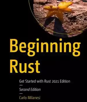 دانلود کتاب Beginning Rust: Get Started with Rust 2021 Edition – Beginning Rust: با Rust 2021 Edition شروع کنید