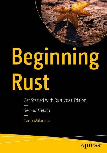 دانلود کتاب Beginning Rust: Get Started with Rust 2021 Edition – Beginning Rust: با Rust 2021 Edition شروع کنید