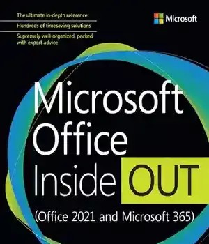 دانلود کتاب Microsoft Office Inside Out (Office 2021 and Microsoft 365) – Microsoft Office Inside Out (Office 2021 و Microsoft 365)