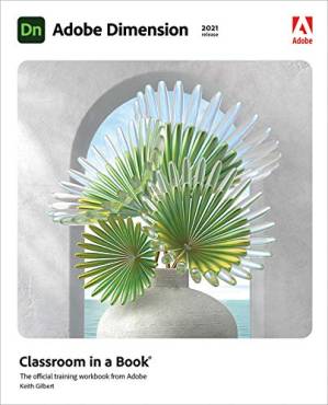 دانلود کتاب Adobe Dimension Classroom in a Book (2021 release) – Adobe Dimension Classroom in a Book (نسخه 2021)