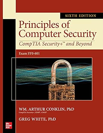 دانلود کتاب Principles of Computer Security: CompTIA Security+ and Beyond (Exam SY0-601) – اصول امنیت کامپیوتر: CompTIA Security+ و فراتر از آن (Exam SY0-601)