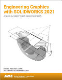 دانلود کتاب Engineering Graphics with SOLIDWORKS 2021 – گرافیک مهندسی با SOLIDWORKS 2021