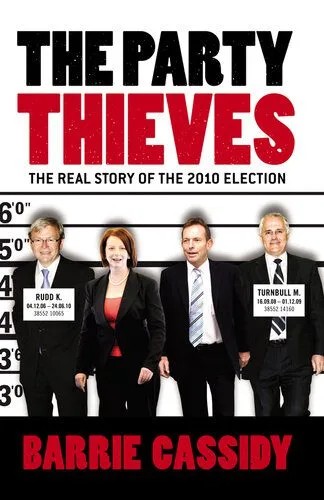 دانلود کتاب The Party Thieves: The Real Story of the 2010 Election – The Party Thieves: The Real Story of the 2010 Election