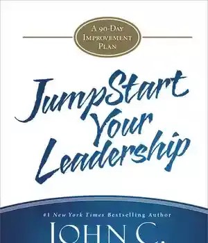 دانلود کتاب JumpStart Your Leadership: A 90-Day Improvement Plan – JumpStart Your Leadership: یک برنامه بهبود 90 روزه