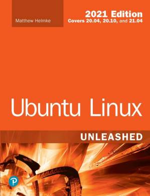 دانلود کتاب Ubuntu Linux Unleashed 2021 Edition, 14th Edition – Ubuntu Linux Unleashed Edition 2021، نسخه چهاردهم