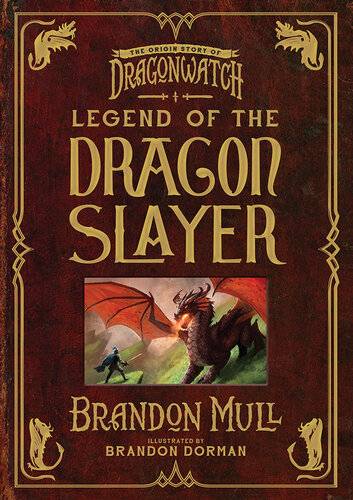 دانلود کتاب Legend of the Dragon Slayer: The Origin Story of Dragonwatch – Legend of the Dragon Slayer: The Origin Story of Dragonwatch