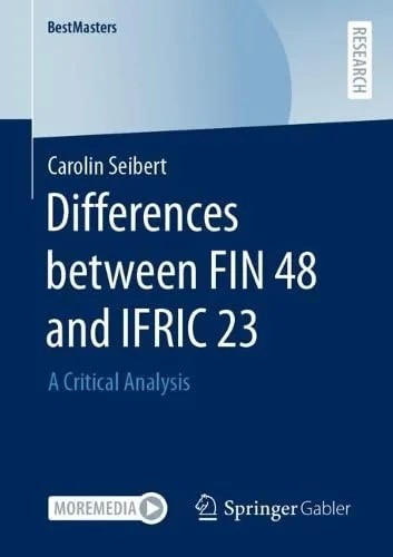 دانلود کتاب Differences between FIN 48 and IFRIC 23: A Critical Analysis – تفاوت بین FIN 48 و IFRIC 23: A Critical Analysis