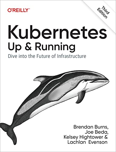 دانلود کتاب Kubernetes: Up and Running, 3rd Edition – Kubernetes: Up and Running، نسخه سوم
