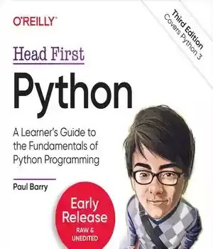 دانلود کتاب Head First Python: A LearnerÖs Guide to the Fundamentals of Python Programming, A Brain-Friendly Guide, 3rd Edition (Second Early Release) – Head First Python: A LearnerÖs Guide to Fundamentals of Python Programming, A Brain-Friendly Guide, 3rd Edition (Second Early Release)