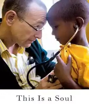 دانلود کتاب This Is a Soul: The Mission of Rick Hodes – This Is a Soul: The Mission of Rick Hodes