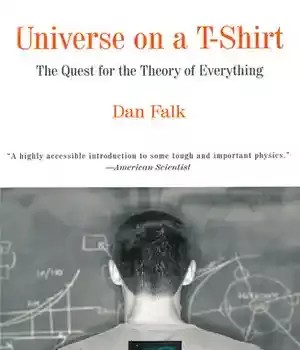 دانلود کتاب Universe on A T-Shirt: The Quest for the Theory of Everything – Universe on a T-Shirt: The Quest for Theory of Everything