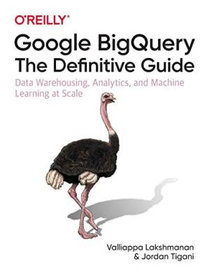 دانلود کتاب Learning Google BigQuery – یادگیری Google BigQuery
